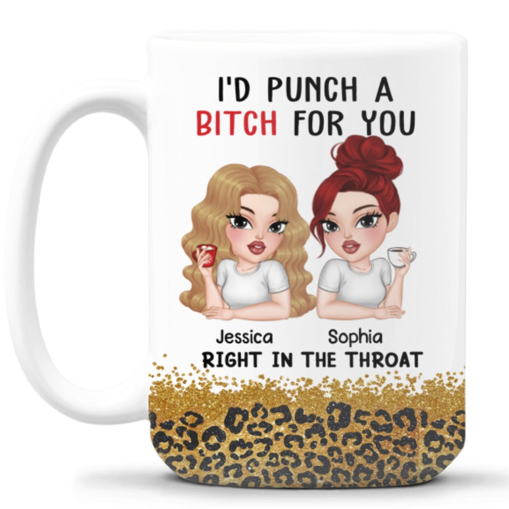 Punch A Bitch For You Bestie - Personalized Custom Coffee Mug