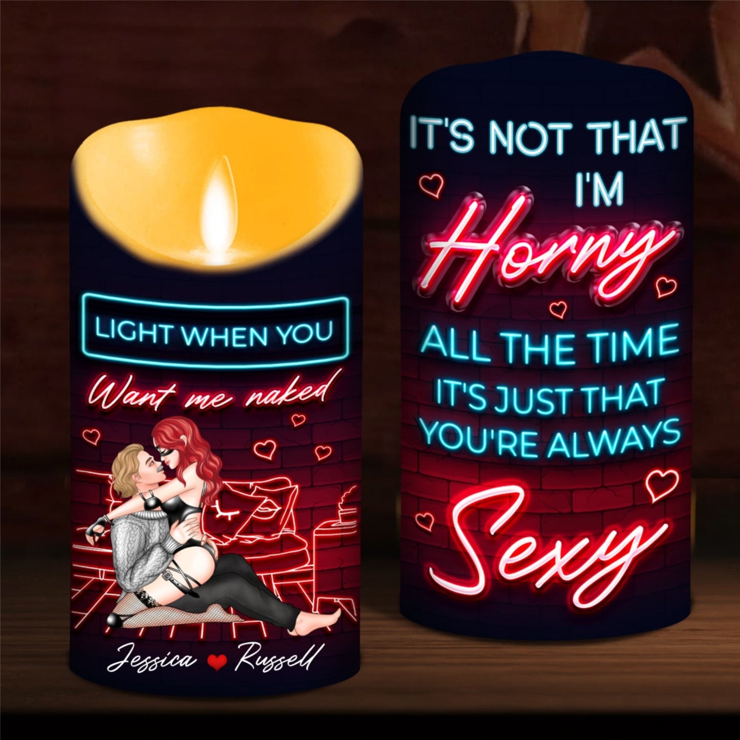 Because You Are Always Sexy - Personalized Custom LED Candle