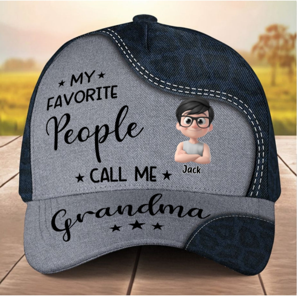 My Favorite People Call Me Grandma - Personalized Custom Classic Cap