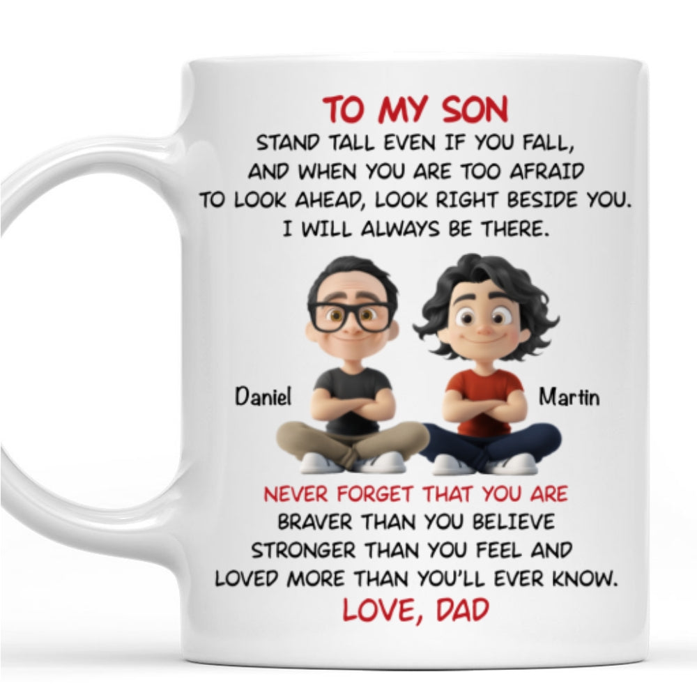 To My Son - I Will Always Be There - Personalized Custom Coffee Mug