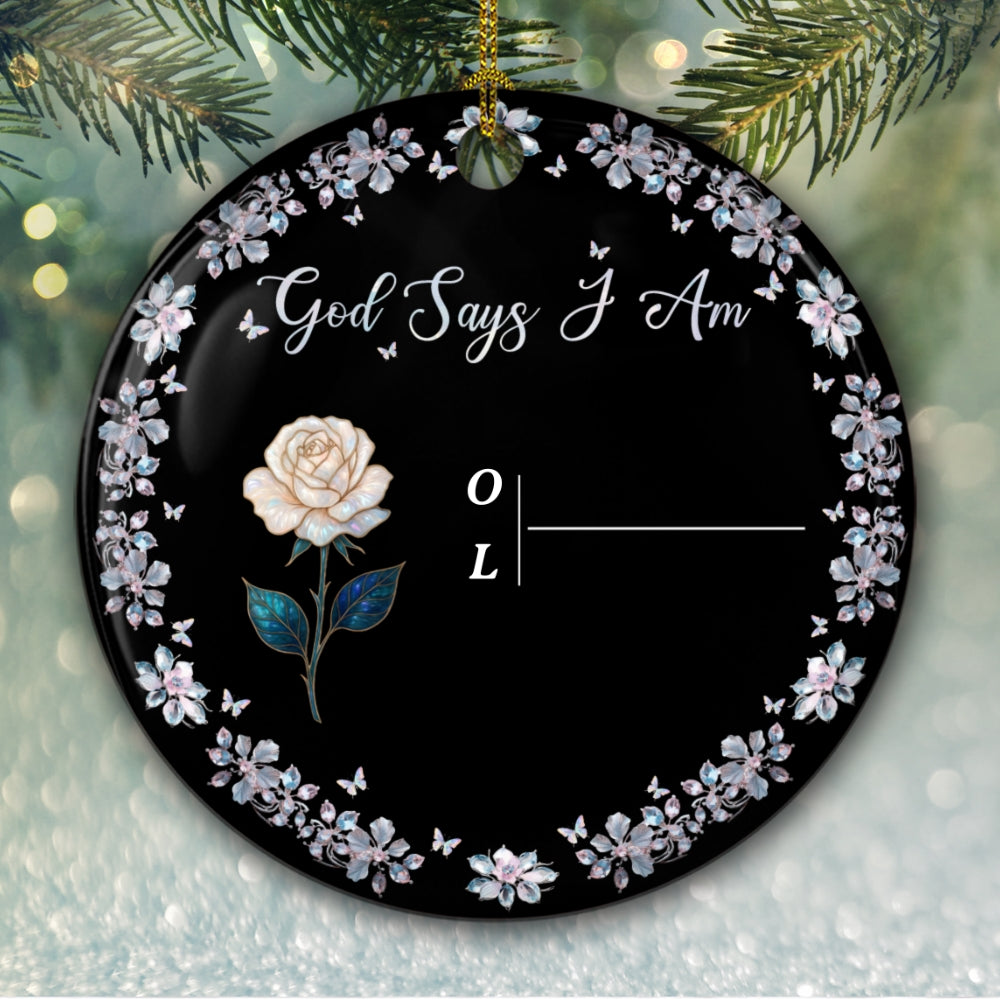God Says I Am - Personalized Custom Ceramic Ornament