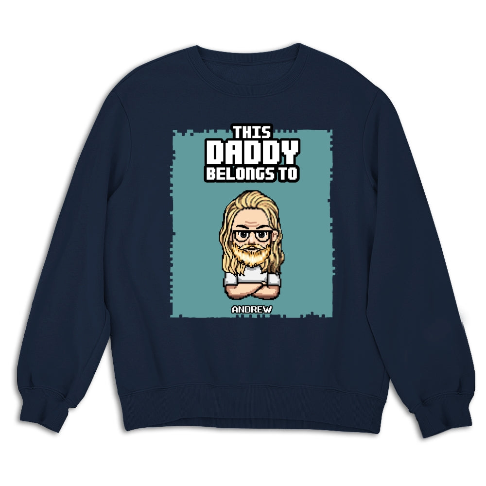 This Daddy Belongs To - Personalized Custom Shirt