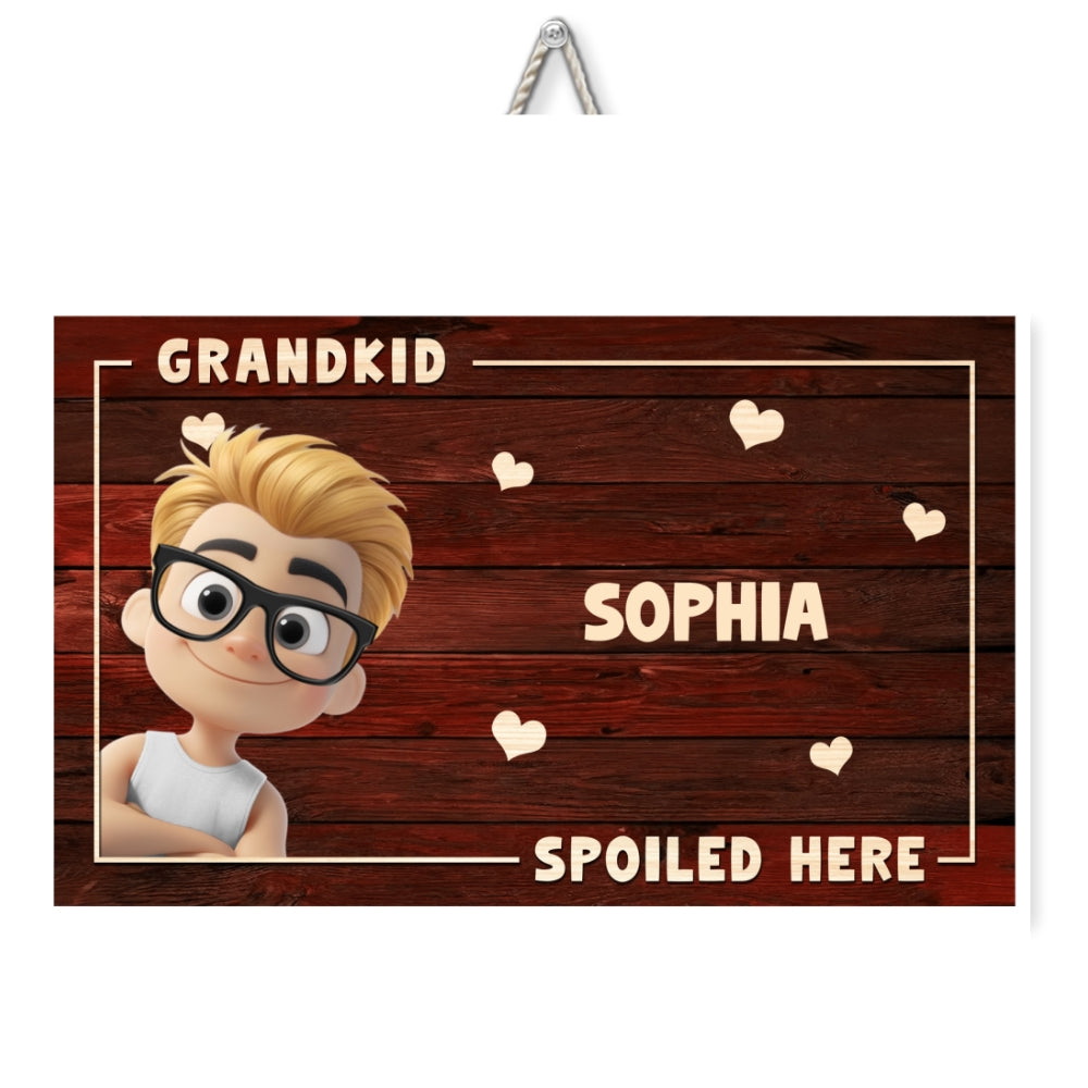 My Grandkids Spoiled Here- Personalized Custom Wood Sign