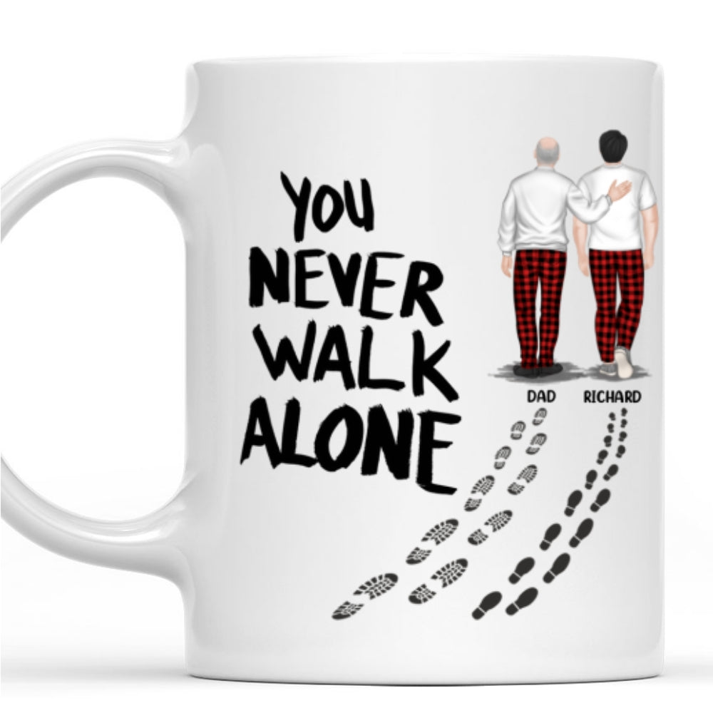 You Never Walk Alone - Personalized Custom Coffee Mug