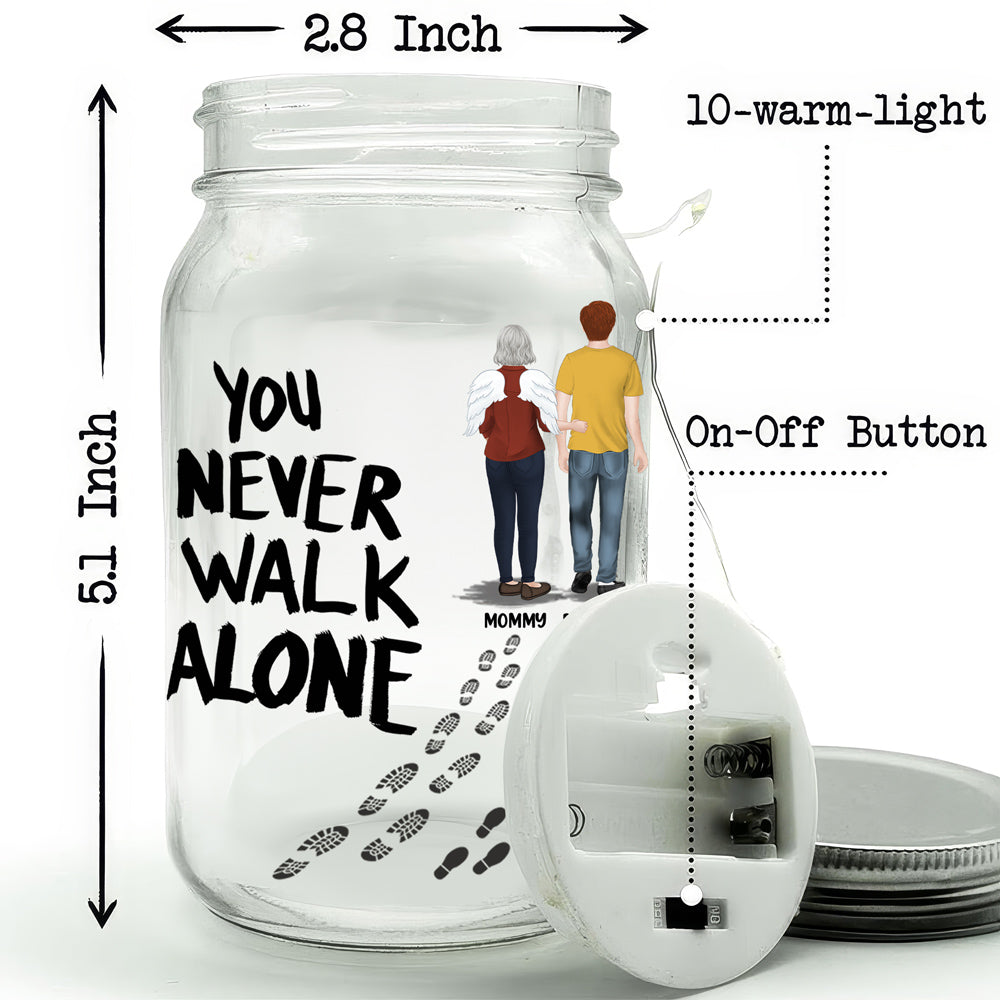 You Never Walk Alone - Personalized Custom Mason Jar Light