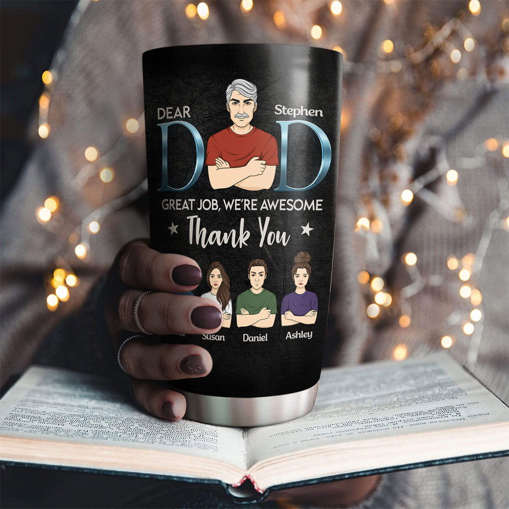 Daddy We Are Awesome Thank You - Personalized Custom Tumbler