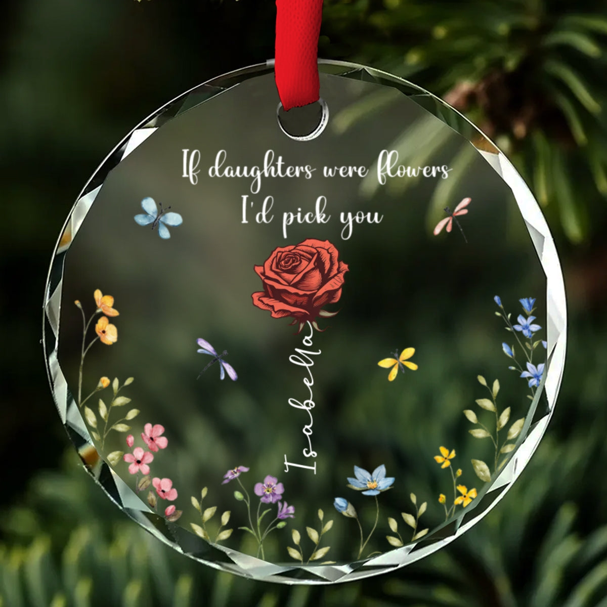 If Daughters Were Flowers - Personalized Custom Glass Ornament