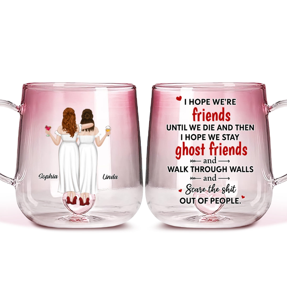 We Are Friends Until We Die - Personalized Custom Pink Gradient Glass Mug