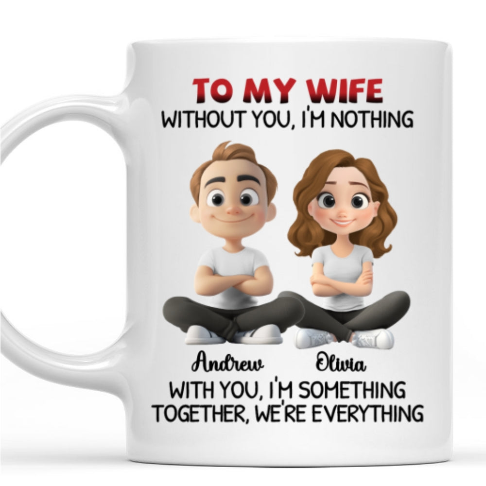 Together We Are Everything - Personalized Custom Coffee Mug