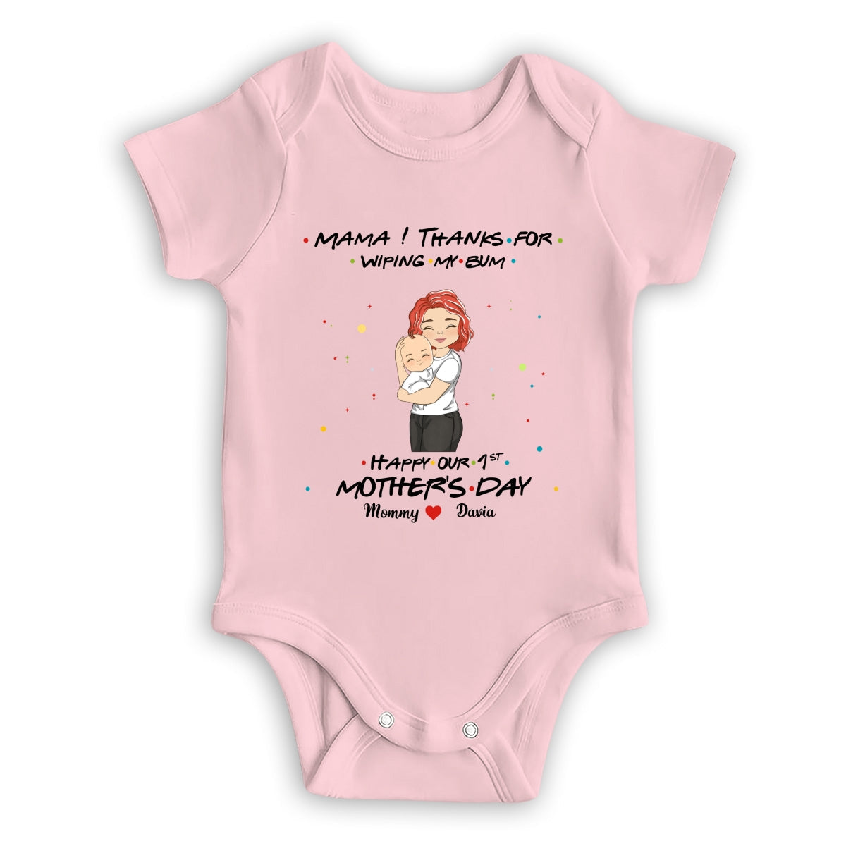 Thanks For Wiping My Bum Happy Mother Day - Personalized Custom Baby Onesie