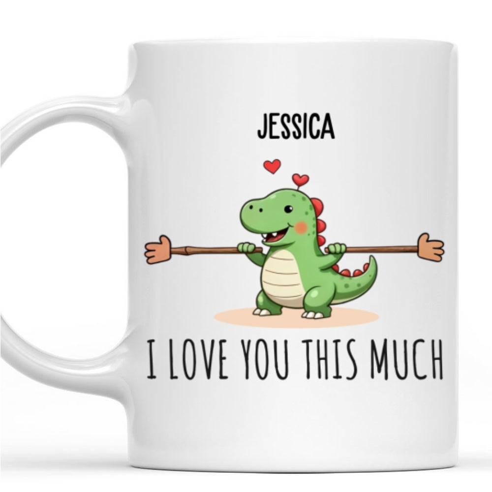 I Love You This Much - Personalized Custom Coffee Mug