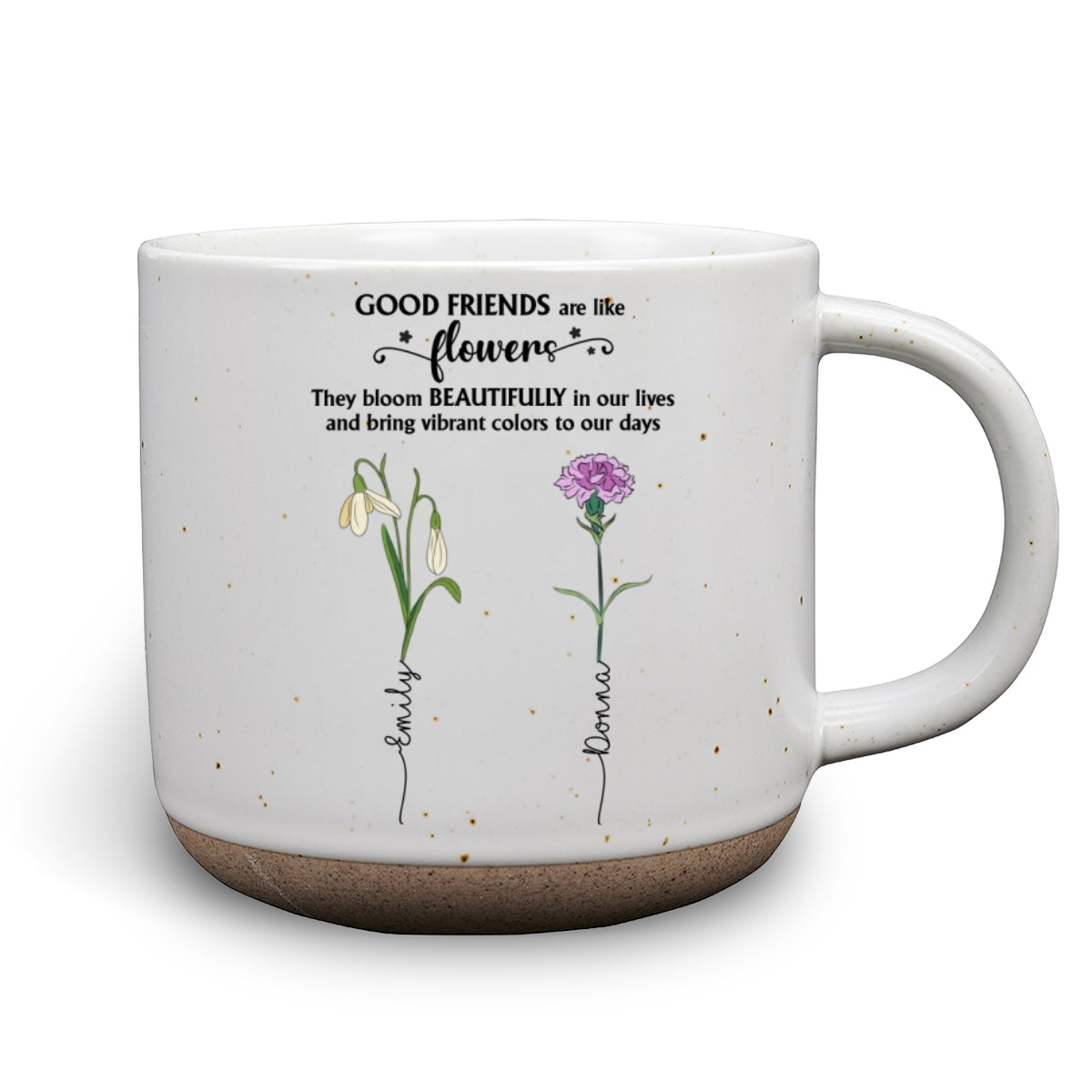 If Friends Were Flowers - Personalized Custom Pottery Mug