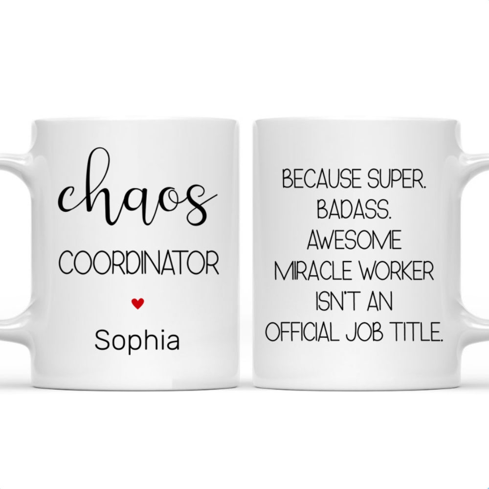 Chaos Coordinator - Personalized Custom Coffee Mug