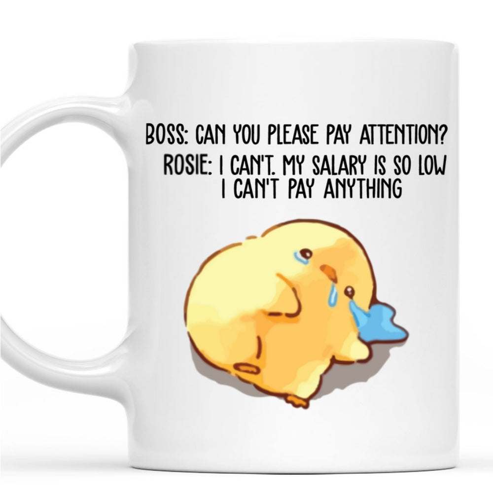 Pay Attention - Personalized Custom Coffee Mug