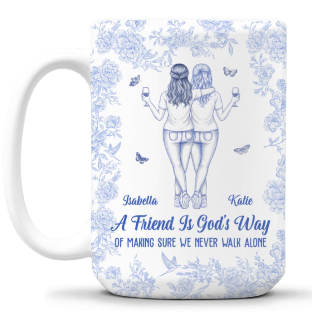 We Never Walk Alone Bestie - Personalized Custom Coffee Mug