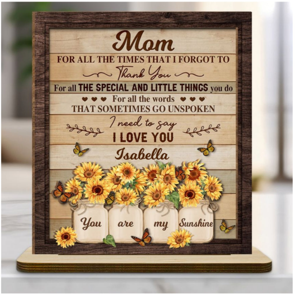 Dear Mom For All The Times - Personalized Custom 2-Layer Wood Plaque With Flat Base