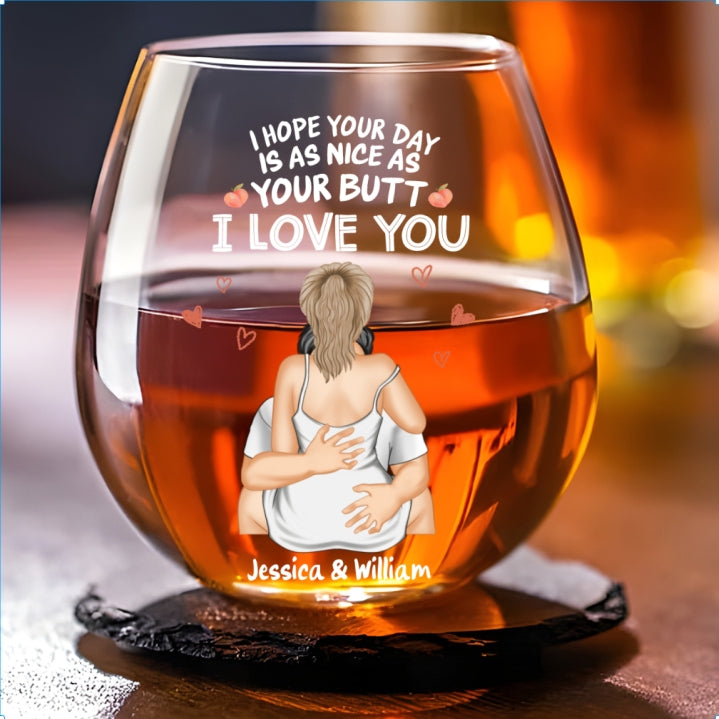 I Hope Your Day - Personalized Custom Wine Glass
