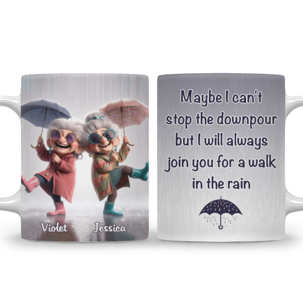 Maybe I Can Not Stop The Downpour - Personalized Custom Coffee Mug