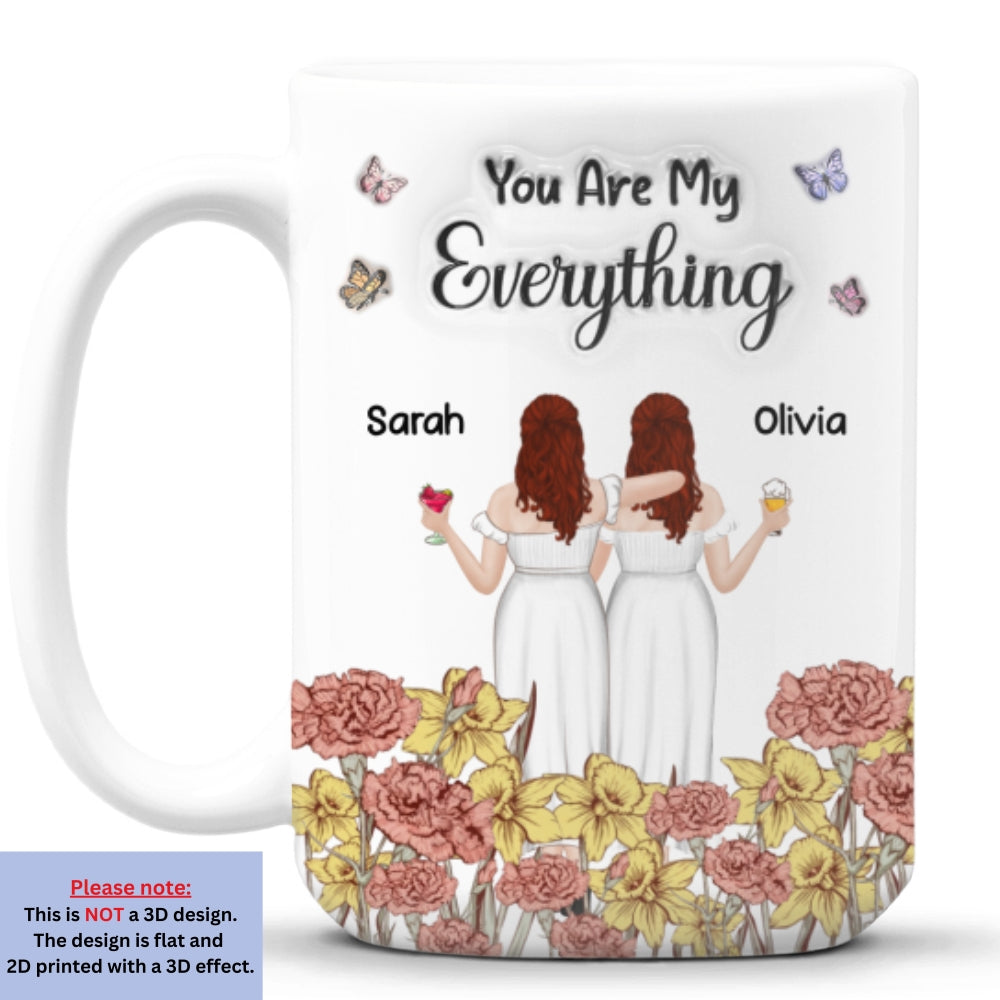 Mom You Are My Everything - Personalized Custom 3D Inflated Effect Mug
