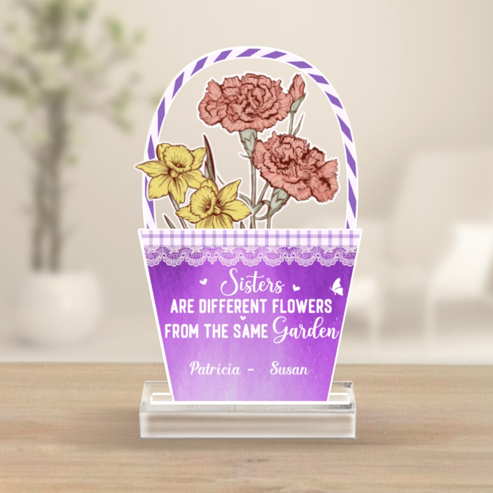 Sisters Are Different Flowers - Personalized Custom Acrylic Plaque With Base