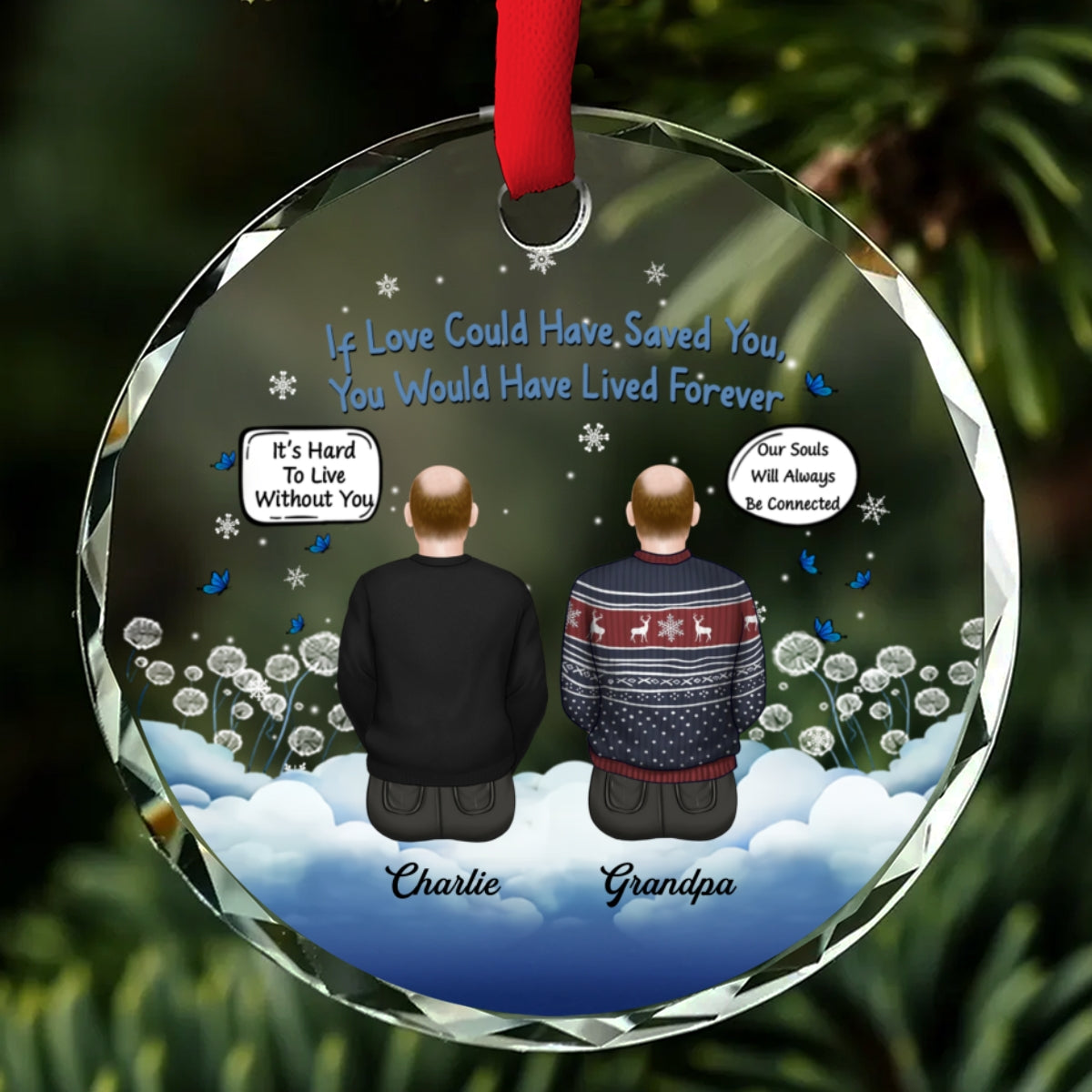 If Love Could Have Saved You - Personalized Custom Glass Ornament