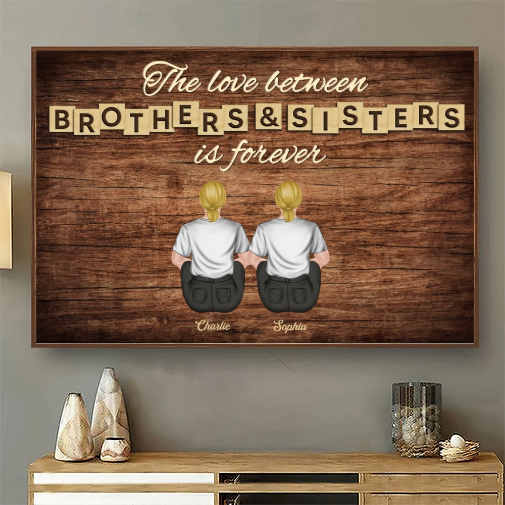 Brothers & Sisters Forever Version 2 - Personalized Custom Poster