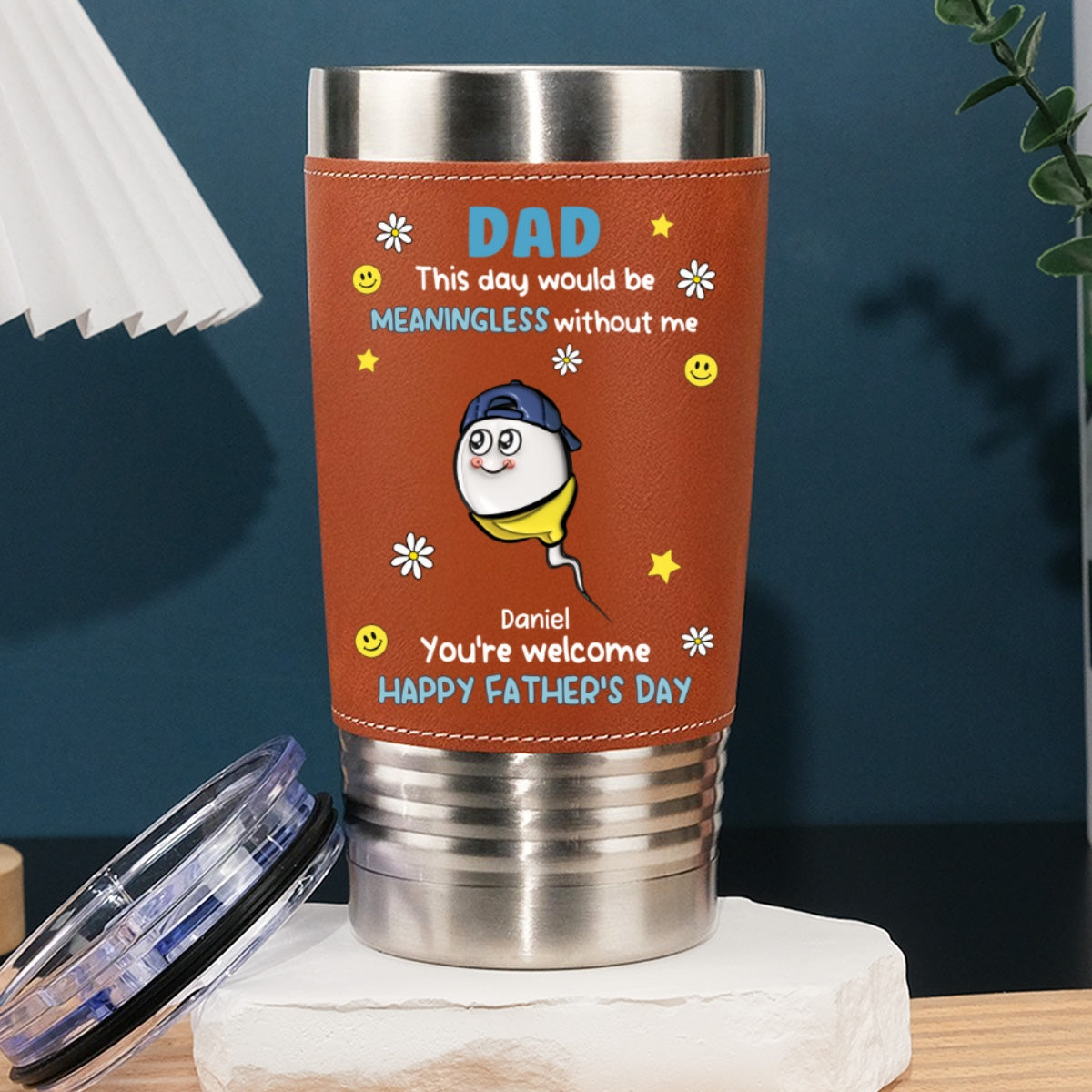 We Would Not Be Here Without You - Personalized Custom Leather Tumbler