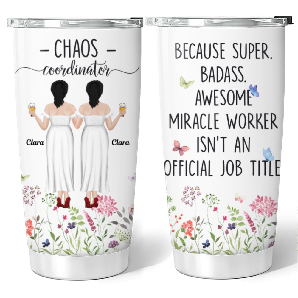 Chaos Coordinator - Personalized Custom Tumbler