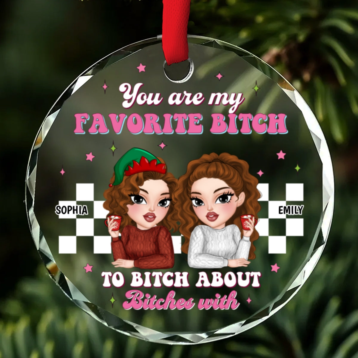 You Are My Favorite Person to Vent About Others With - Personalized Custom Glass Ornament
