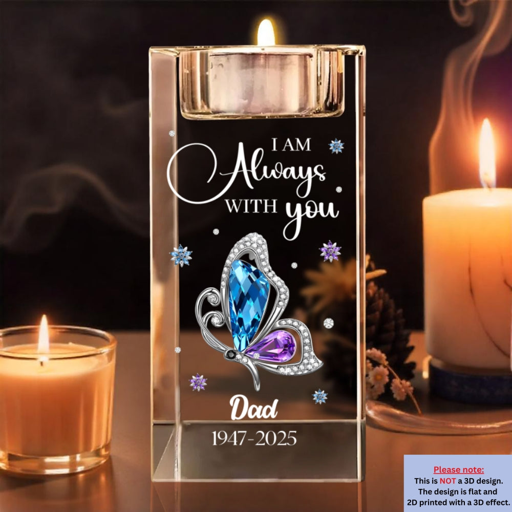 I Am Always With You - Personalized Custom Crystal Candle Holder