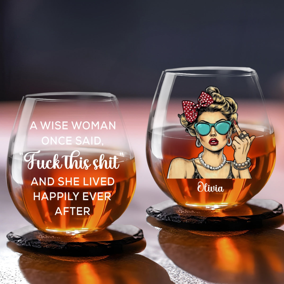 A Wise Woman Once Said Version 2 - Personalized Custom Wine Glass