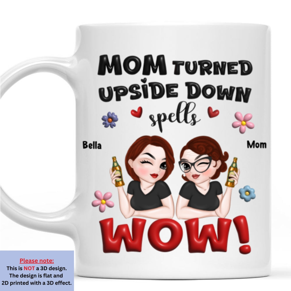 Mom You Are Truly Wow - Personalized Custom 3D Inflated Effect Mug