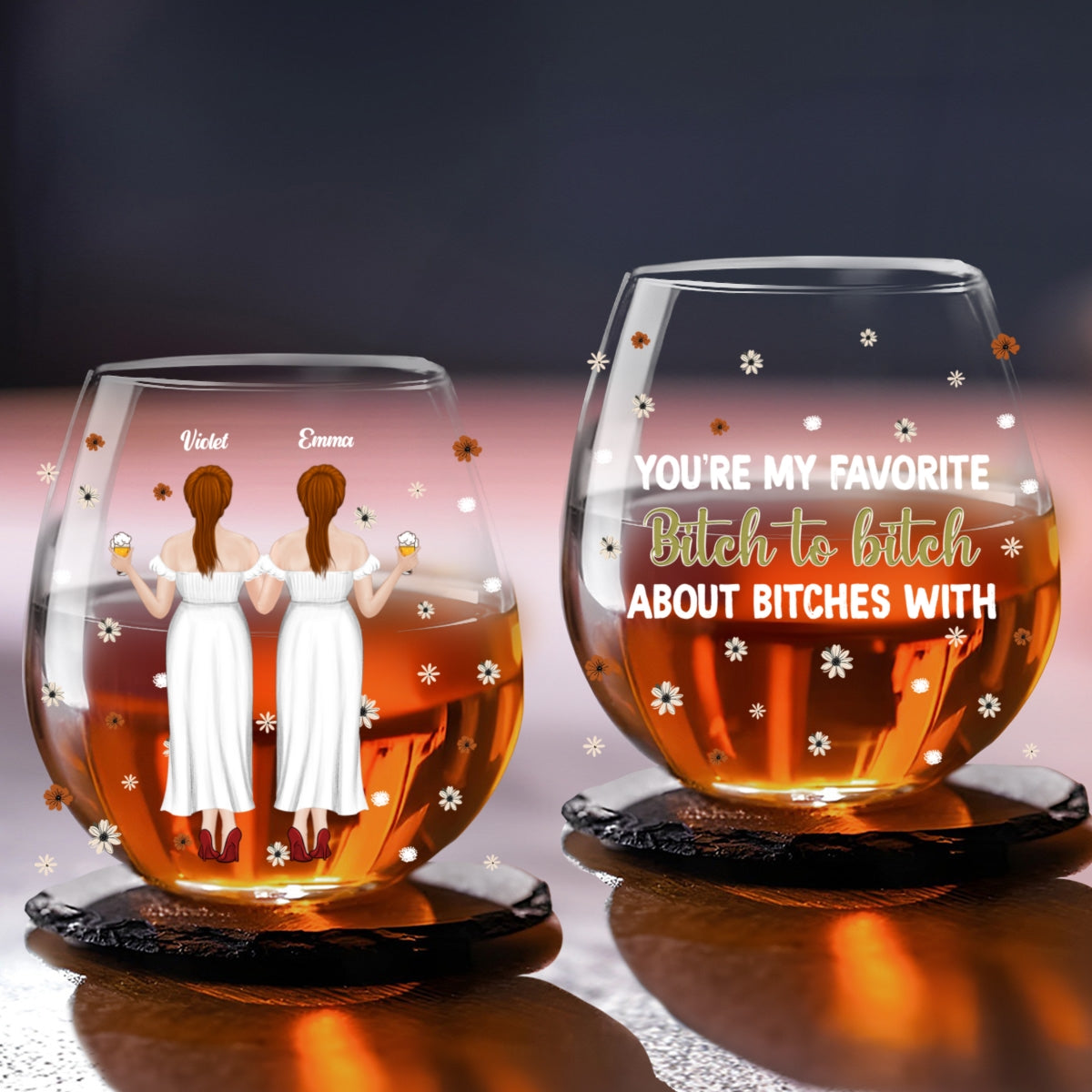 You Are My Favorite Bitch - Personalized Custom Wine Glass