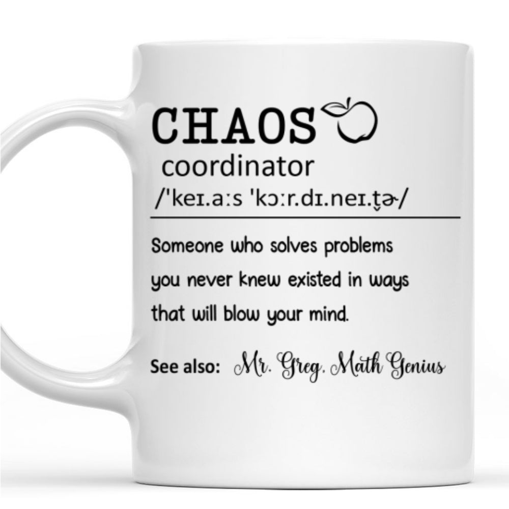 Chaos Coordinator Teacher - Personalized Custom Coffee Mug