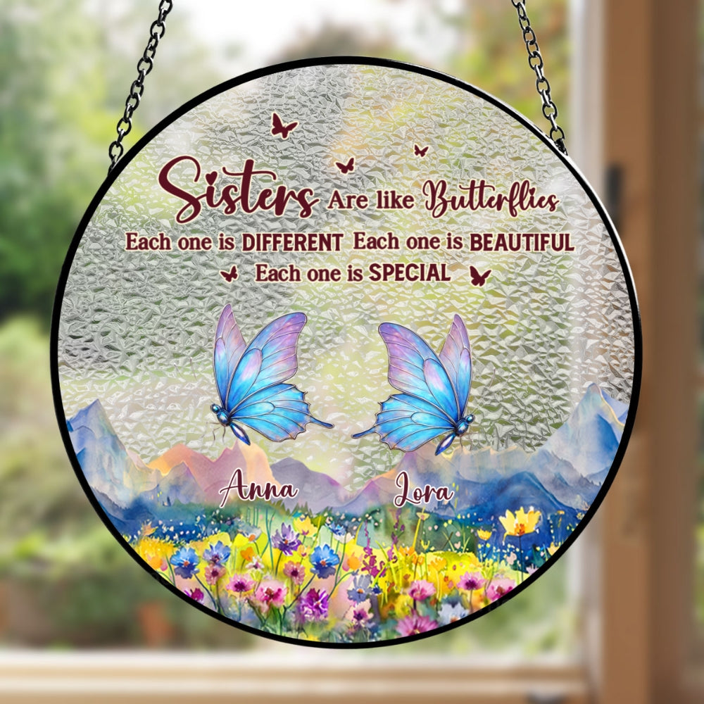Sisters Are Like Butterflies - Personalized Custom Window Hanging Suncatcher