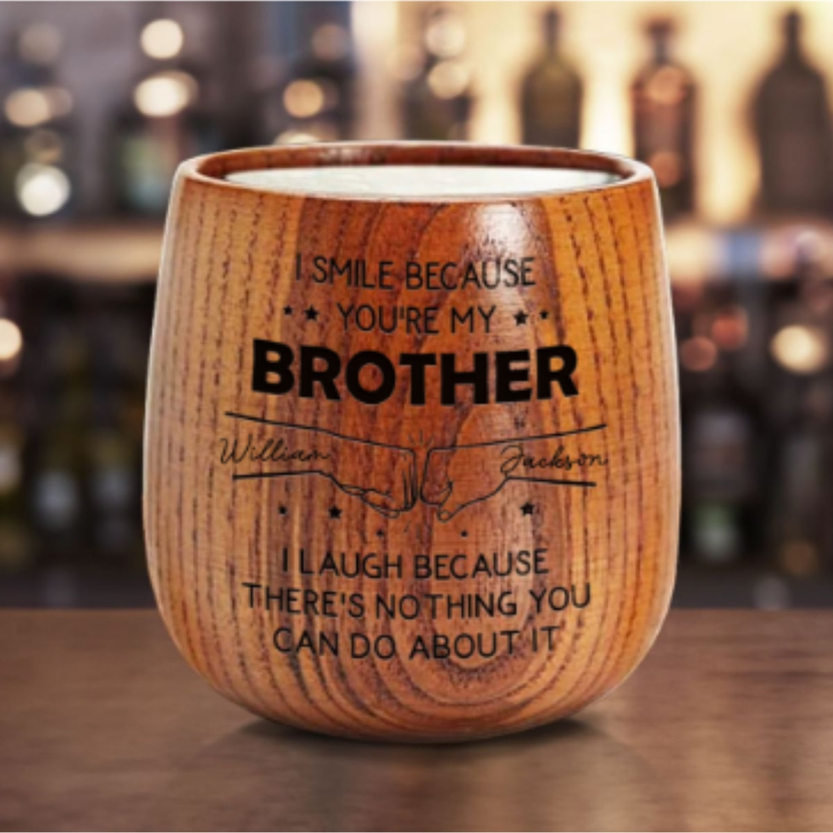 I Smile Because Of You Brother - Personalized Custom Engraved Wooden Whiskey Glass