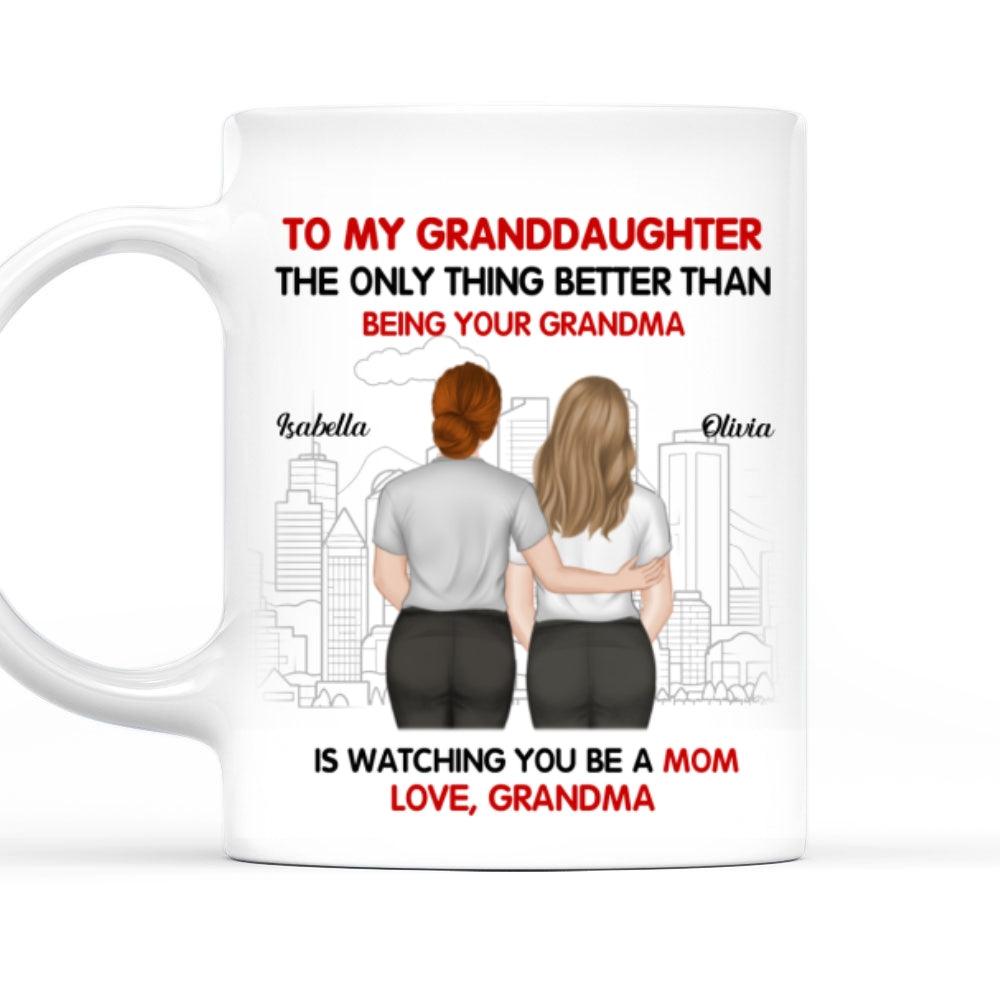 Watching You Be A Mom Our Granddaughter - Personalized Custom Coffee Mug