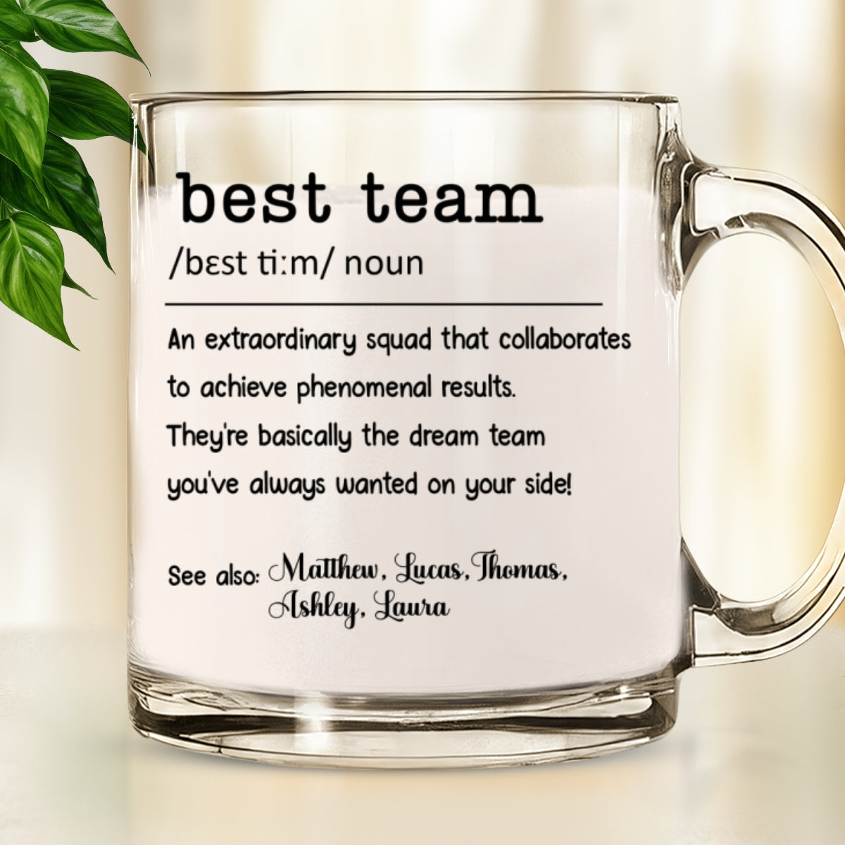 The Best Team Ever - Personalized Custom Glass Mug