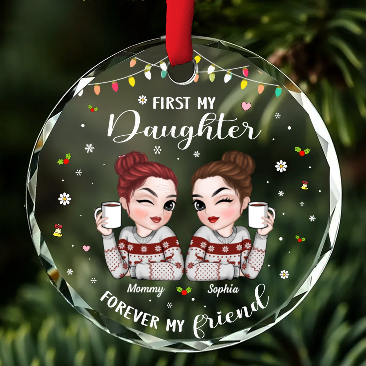 First My Daughter Forever My Friend - Personalized Custom Glass Ornament