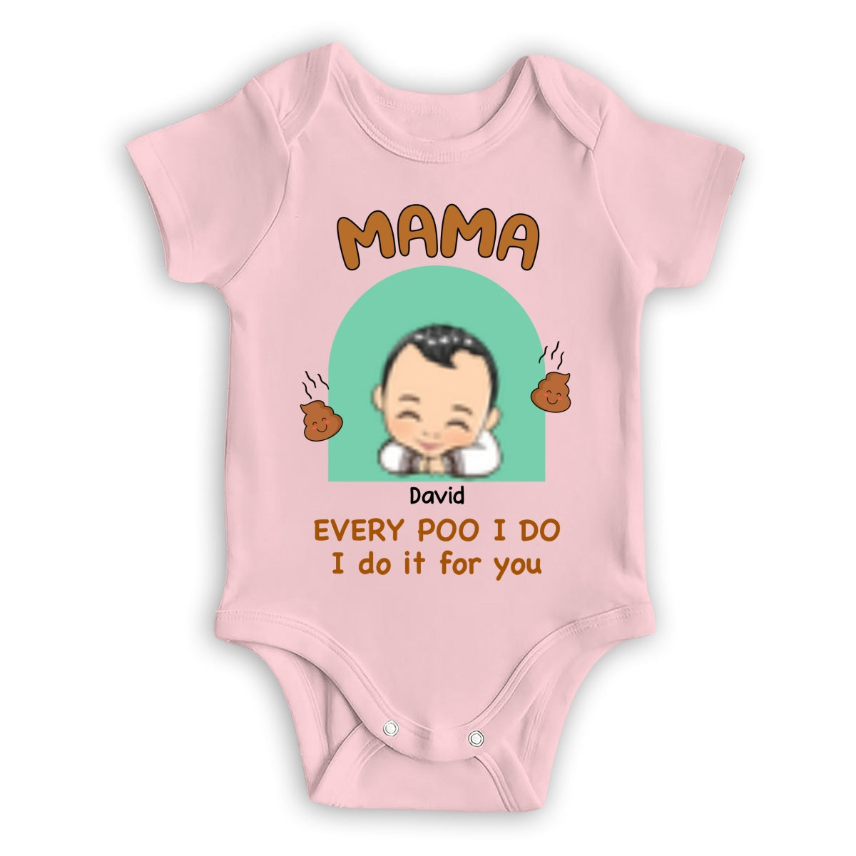 Every Poo I Do I Do It For You - Personalized Custom Baby Onesie