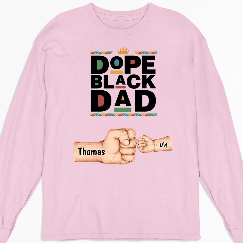 Dope Black Dad - Personalized Custom Shirt
