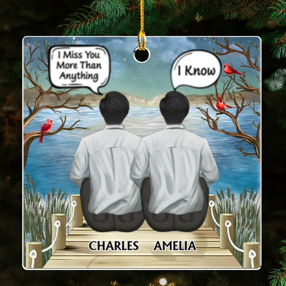 I Miss You I Know - Personalized Custom Acrylic Ornament