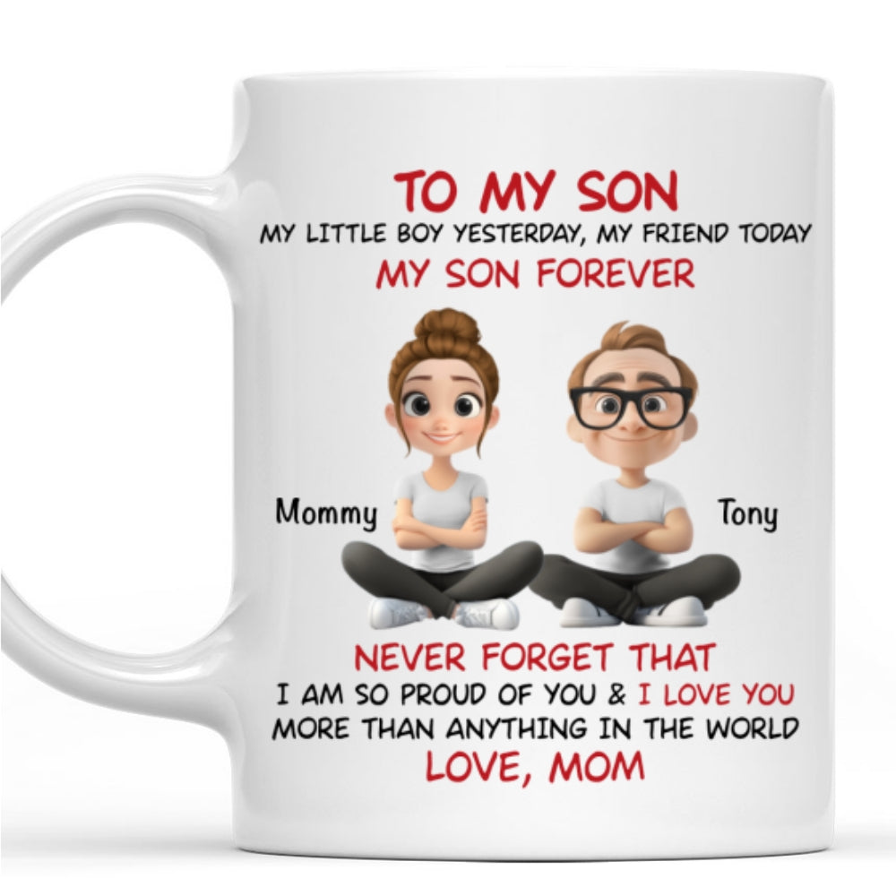 Son You Are My Little Boy Yesterday - Personalized Custom Coffee Mug