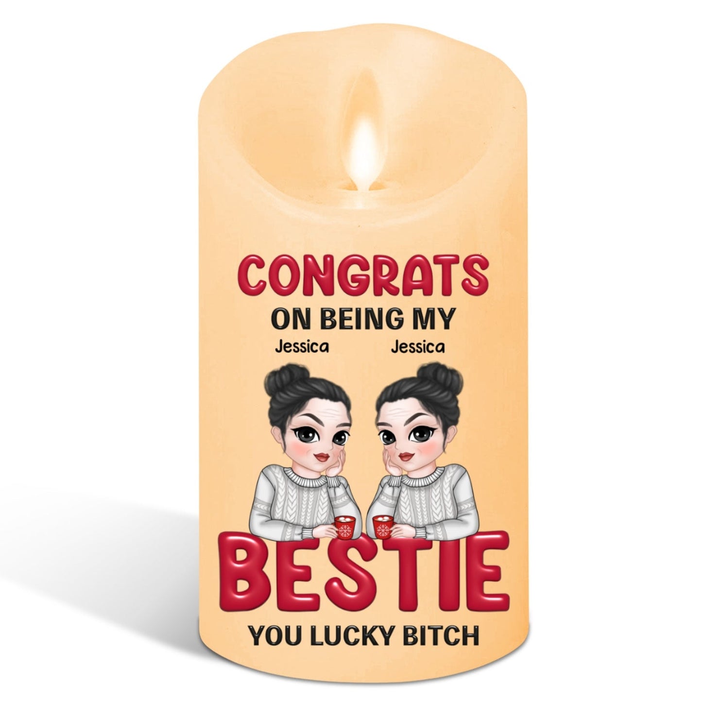 You Lucky Bitch - Personalized Custom LED Candle