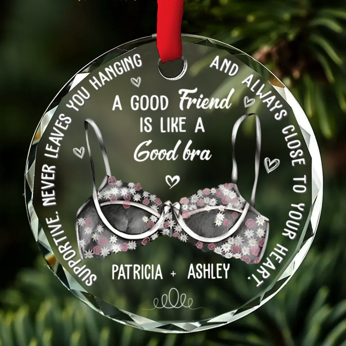 Friend Is Like A Good Bra - Personalized Custom Glass Ornament