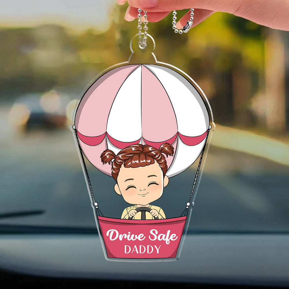 Drive Hot Air Balloon Safe Daddy - Personalized Acrylic Car Ornament