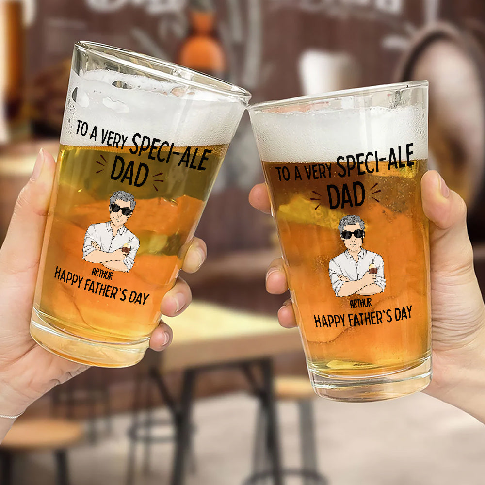 To A Very Speciale Dad - Personalized Custom Beer Glass