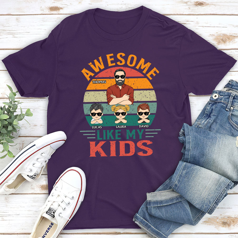 Awesome Like My Kids - Personalized Custom Shirt