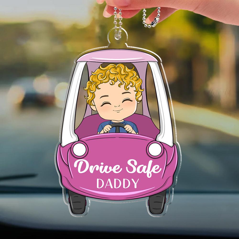 Drive Car Safe Daddy - Personalized Acrylic Car Ornament