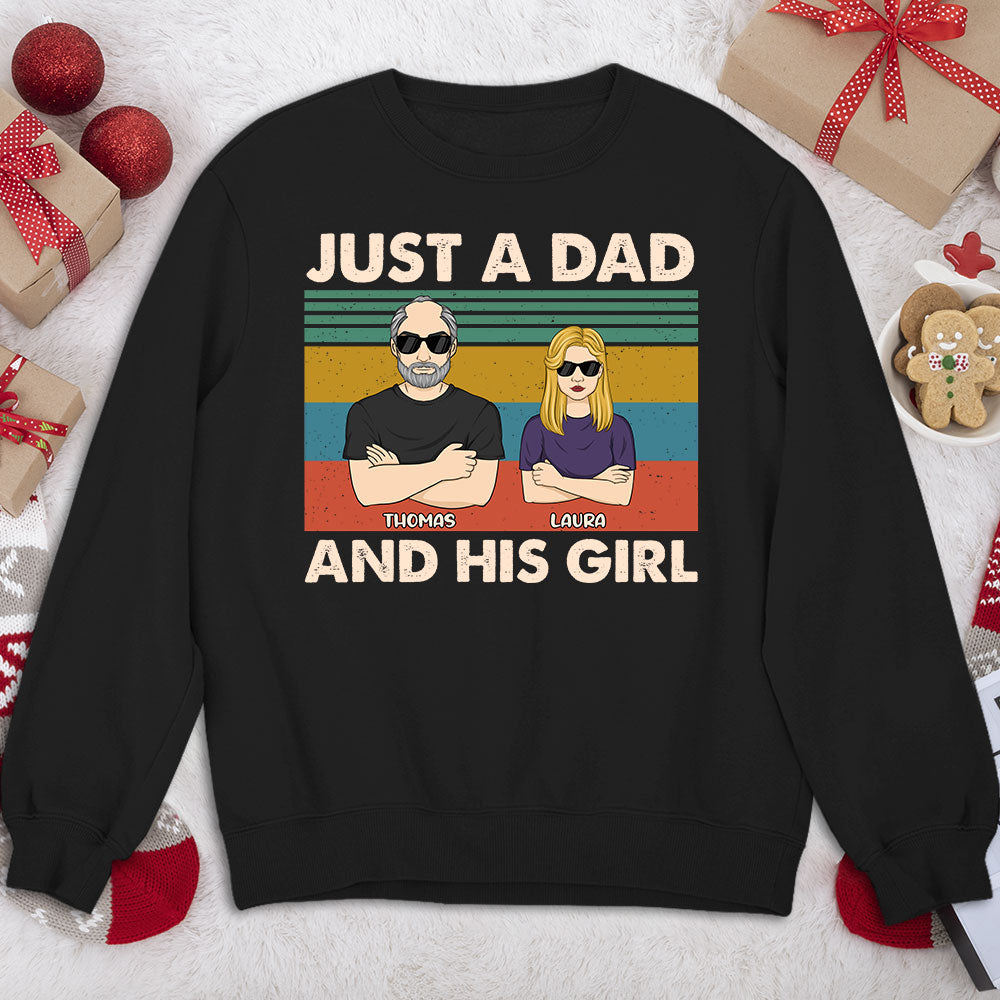 Just A Dad And His Girl - Personalized Custom Shirt